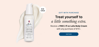 Free 2 fl oz Laila Body Cream with any purchase of $75+. Shop now.